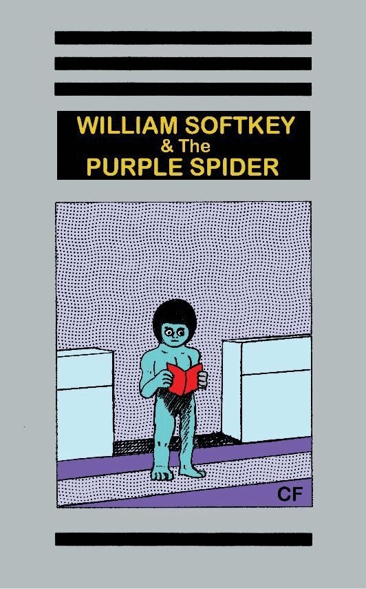CF (Christopher Forgues) - William Softkey and the Purple Spider, Häftad