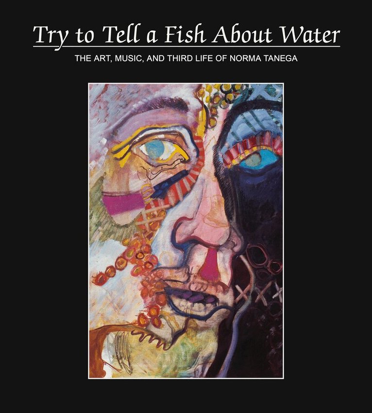 Try to Tell a Fish About Water, Häftad