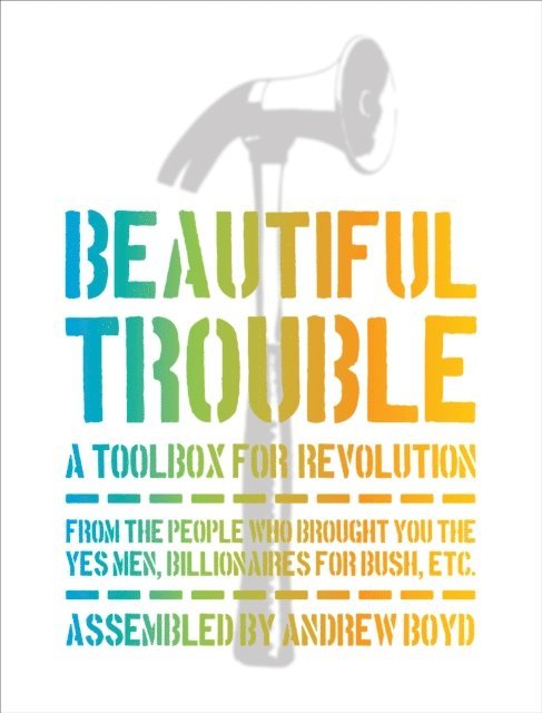 Dave Oswald Mitchell, Andrew Boyd - Beautiful Trouble, E-bok