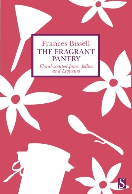Frances Bissell - Fragrant Pantry, E-bok