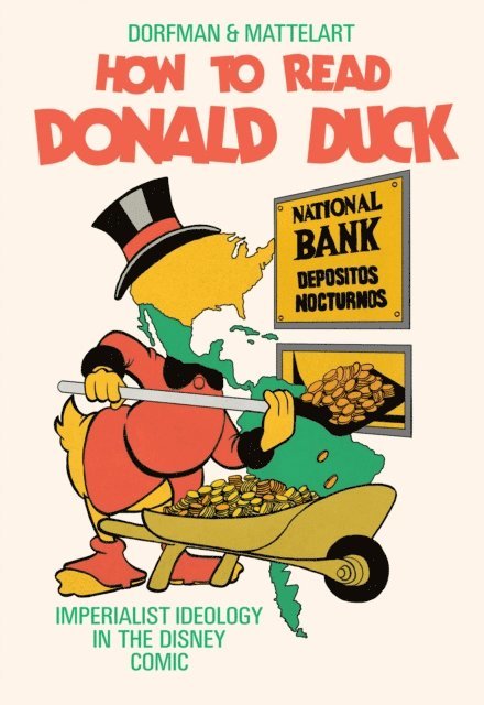 Armand Mattelart, Ariel Dorfman - How to Read Donald Duck, E-bok