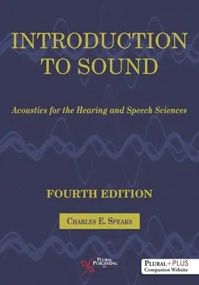 Charles E. Speaks - Introduction to Sound : Acoustics for the Hearing and Speech Sciences, Övrigt. Tillgänglighet: Lägg i varukorg