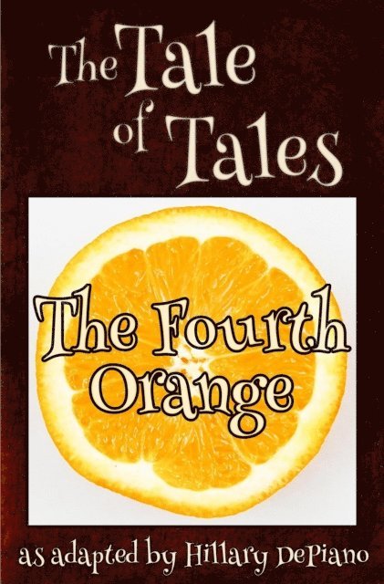 Giambattista Basile, Hillary DePiano - Fourth Orange, E-bok