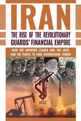 Ncri- U S Representative Office - Rise of Iran's Revolutionary Guards' Financial Empire, Häftad. Tillgänglighet: Lägg i varukorg