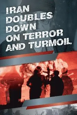 Ncri U S Representative Office, National Council of Resistance of Iran, Ncri- Us - Iran Doubles Down on Terror and Turmoil, Häftad. Tillgänglighet: Lägg i varukorg