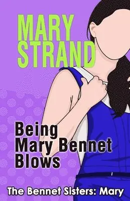 Mary E Strand - Being Mary Bennet Blows, Häftad. Tillgänglighet: Lägg i varukorg