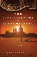 Life And Deaths Of Blanche Nero