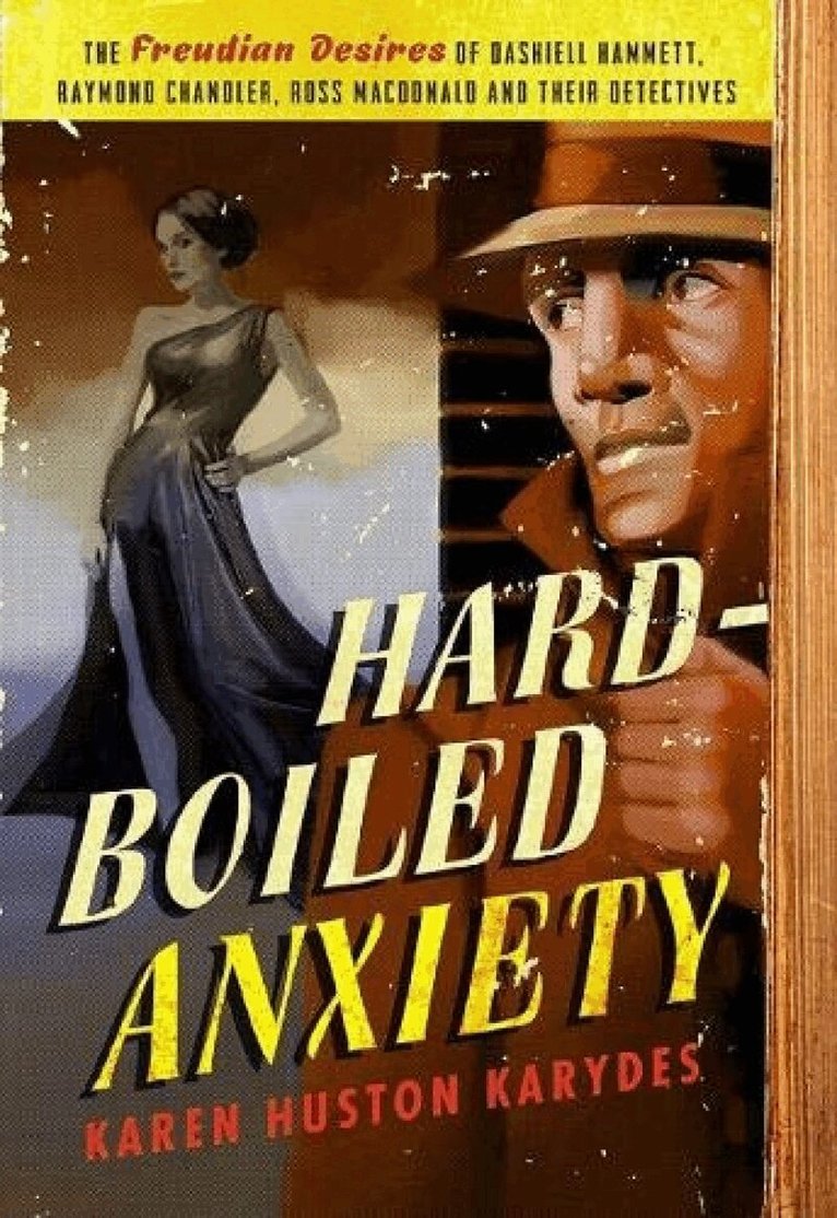 Karen Huston Karydes - Hard-Boiled Anxiety, Häftad