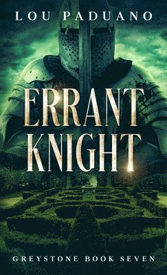 Lou Paduano - Errant Knight, Inbunden