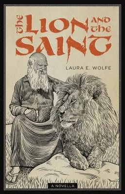 Laura E Wolfe - Lion and the Saint, Häftad. Tillgänglighet: Lägg i varukorg