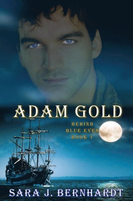 Sara J. Bernhardt - Adam Gold, E-bok