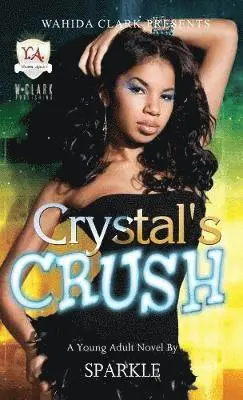 Sparkle Sparkle - Crystal's Crush, Inbunden. Tillgänglighet: Lägg i varukorg