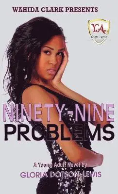 Gloria Dotson-Lewis - Ninety-Nine Problems, Inbunden. Tillgänglighet: Lägg i varukorg