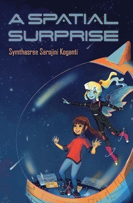 Symthasree Sarojini Koganti - Spatial Surprise, Häftad