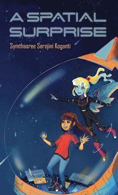 Symthasree Sarojini Koganti - Spatial Surprise, Inbunden