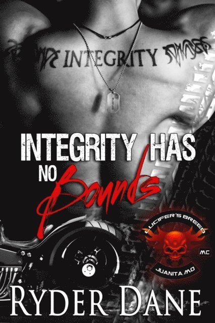 Ryder Dane - Integrity Has No Bounds (Lucifer's Breed Book 2), E-bok