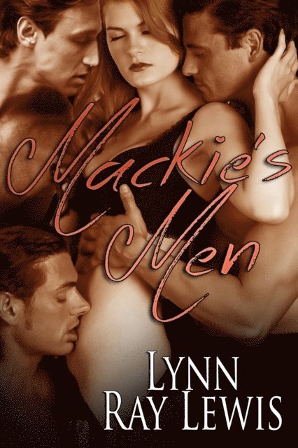 Lynn Ray Lewis - Mackie's Men, E-bok