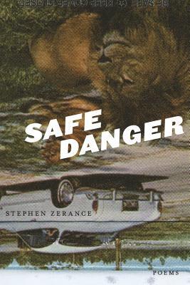 Stephen Zerance - Safe Danger, Häftad