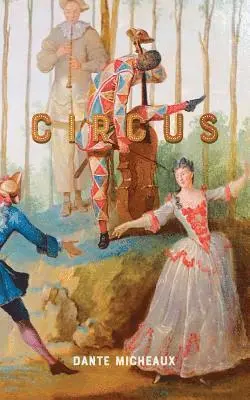 Dante Micheaux - Circus, Häftad. Tillgänglighet: Lägg i varukorg
