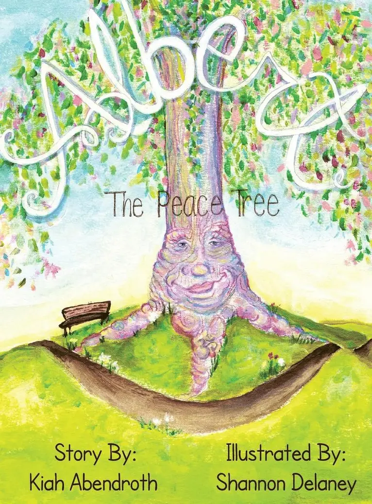 Kiah Abendroth - Albert the Peace Tree, Inbunden. Tillgänglighet: Lägg i varukorg