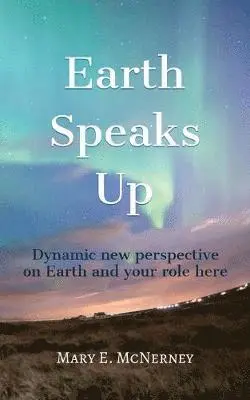Mary E McNerney - Earth Speaks Up, Häftad. Tillgänglighet: Lägg i varukorg