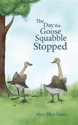 Mary Ellen Lucas - Day the Goose Squabble Stopped, Häftad. Tillgänglighet: Lägg i varukorg