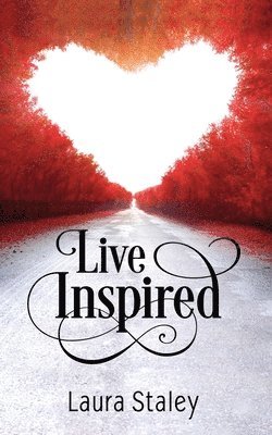 Laura Staley - Live Inspired, Häftad