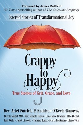 Ariel Patricia, Kathleen O'Keefe-Kanavos - Crappy to Happy, Häftad