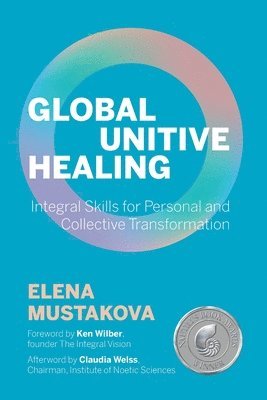 Elena Mustakova - Global Unitive Healing, Häftad