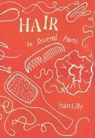 Joan Lilly - Hair in Several Parts, Häftad