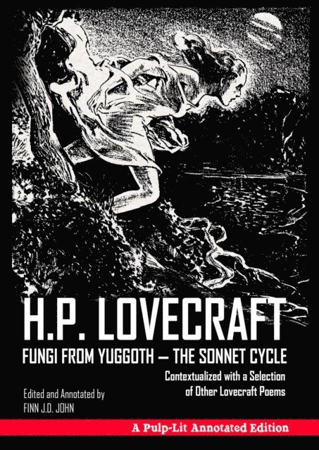 Finn J.D. John, H. P Lovecraft - Fungi from Yuggoth - The Sonnet Cycle, E-bok