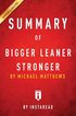 Summary of Bigger Leaner Stronger