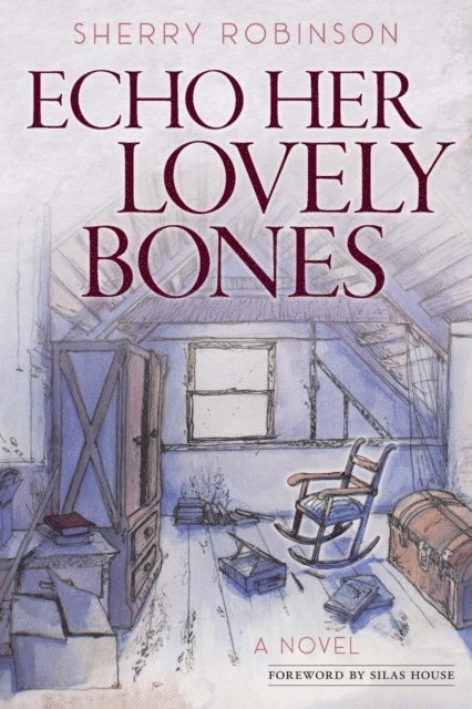 Sherry Robinson - Echo Her Lovely Bones, E-bok