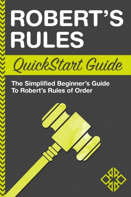 ClydeBank Business - Robert's Rules QuickStart Guide, E-bok