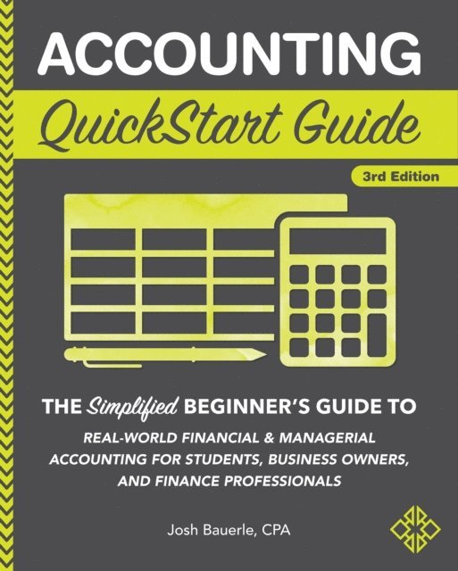 Josh Bauerle CPA - Accounting QuickStart Guide, E-bok
