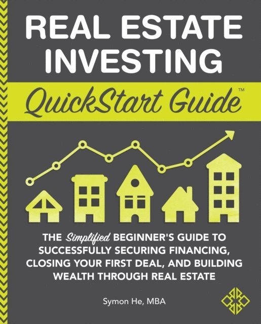 Symon He - Real Estate Investing QuickStart Guide, E-bok