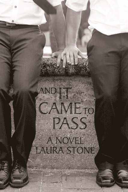 Laura Stone - And It Came to Pass, E-bok
