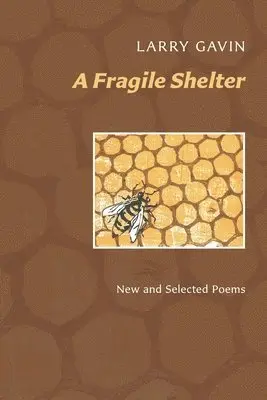 Larry Gavin - A Fragile Shelter: New and Selected Poems, Häftad. Tillgänglighet: Lägg i varukorg