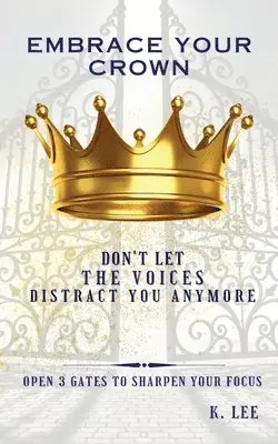 K Lee - Embrace Your Crown, Häftad. Tillgänglighet: Lägg i varukorg
