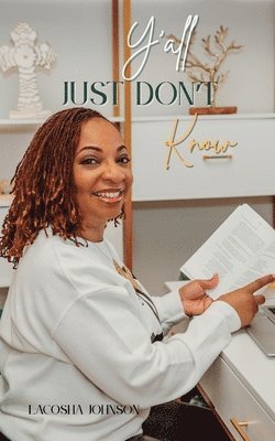 Lacosha Johnson - Y'all Just Don't Know, Häftad