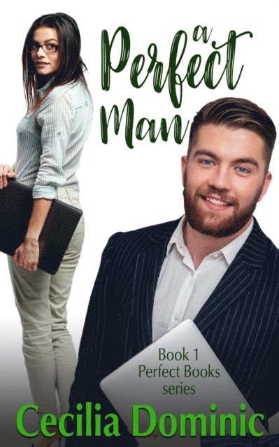Cecilia Dominic - Perfect Man, E-bok