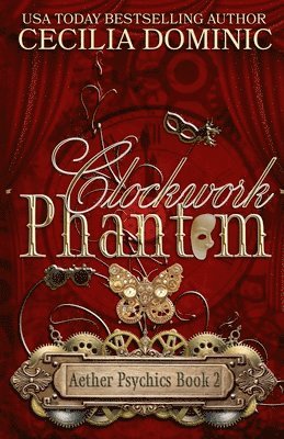 Cecilia Dominic, Holly Atkinson - Clockwork Phantom, Häftad