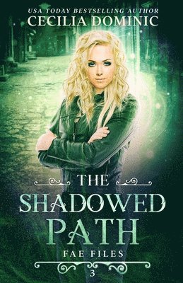 Cecilia Dominic, Holly Atkinson - Shadowed Path, Häftad