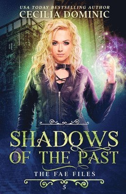 Cecilia Dominic, Holly Atkinson - Shadows of the Past, Häftad