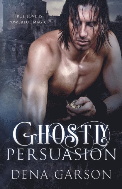 Dena Garson - Ghostly Persuasion, E-bok