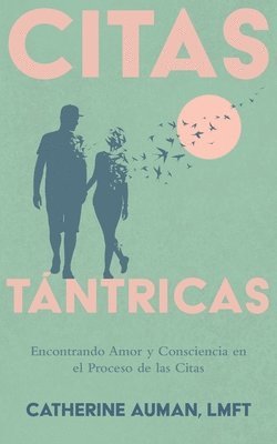 Lmft Catherine Auman - Citas Tántricas, Häftad