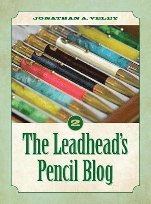 Jonathan A Veley - Leadhead's Pencil Blog, Inbunden. Tillgänglighet: Lägg i varukorg
