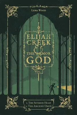 Lena Wood - Elijah Creek & The Armor of God Vol. I, Häftad. Tillgänglighet: Lägg i varukorg
