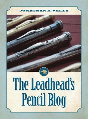 Jonathan A Veley - Leadhead's Pencil Blog, Inbunden. Tillgänglighet: Lägg i varukorg