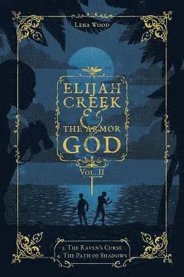 Lena Wood - Elijah Creek & The Armor of God Vol. II, Häftad. Tillgänglighet: Lägg i varukorg